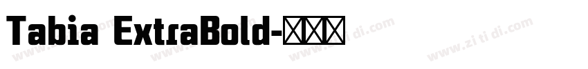 Tabia ExtraBold字体转换
